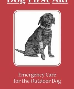 Wilderness Adventures Press Field Guide To Dog First Aid Books